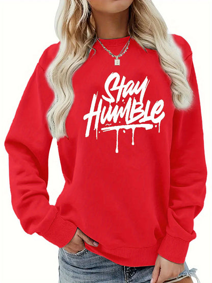 Women's autumn and winter casual fashion loose comfortable warm Stay Humble printed round neck long sleeved pullover