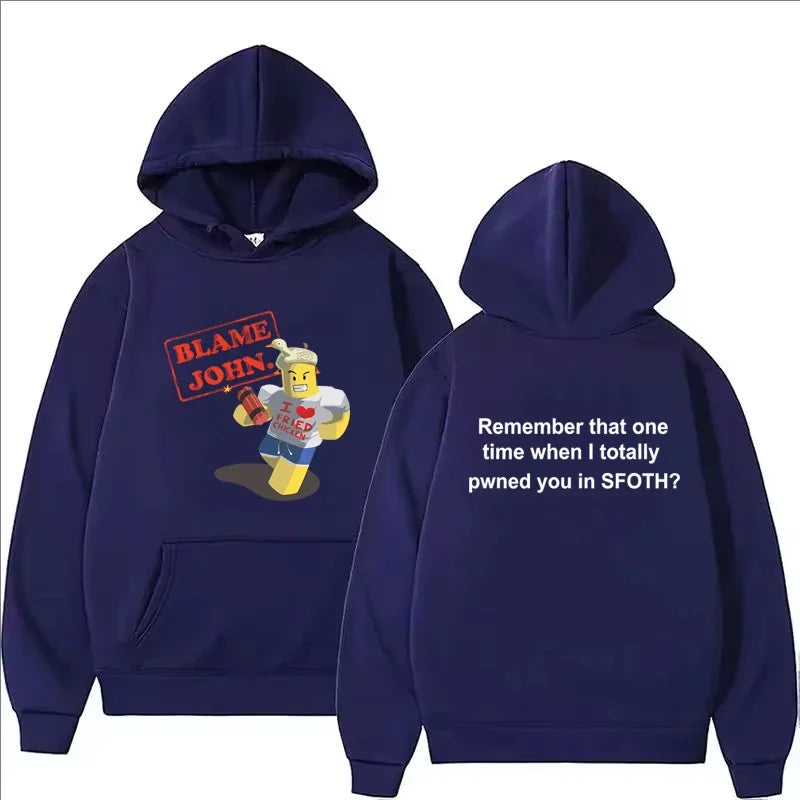 Blame John Printed Hoodie Autumn Winter Women Men Casual Funny Fashion Oversize O-Neck Long Sleeve Sweatshirts Fleece Pullover