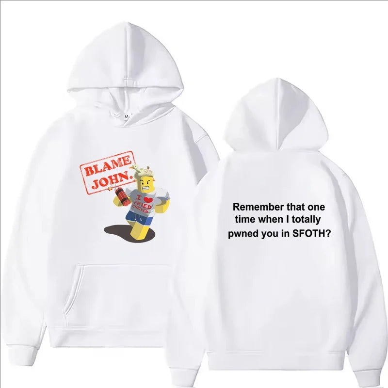 Blame John Printed Hoodie Autumn Winter Women Men Casual Funny Fashion Oversize O-Neck Long Sleeve Sweatshirts Fleece Pullover